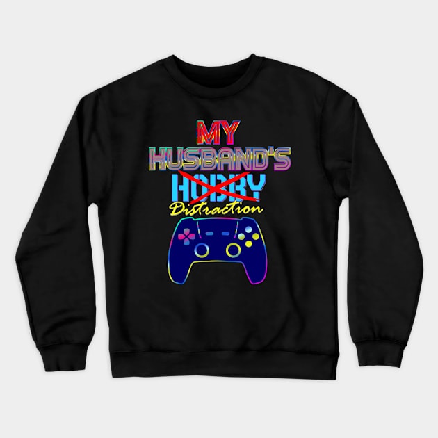 My Husband´s HOBBY Crewneck Sweatshirt by RJJ Games